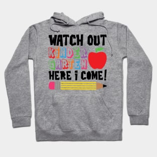 Watch Out Kindergarten, Here I Come Funny Kids School Hoodie